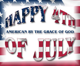 Happy 4th of July graphic with words American By The Grace of God