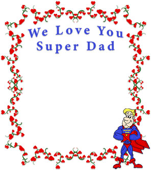 We Love You Super Dad